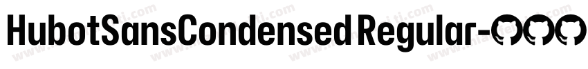 HubotSansCondensed Regular字体转换